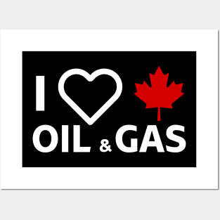 I Love Canadian Oil & Gas Posters and Art